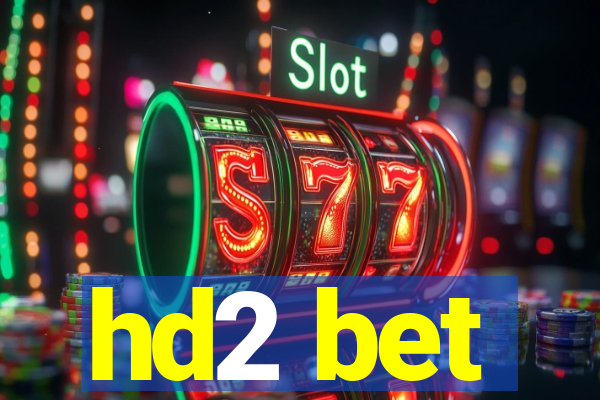 hd2 bet